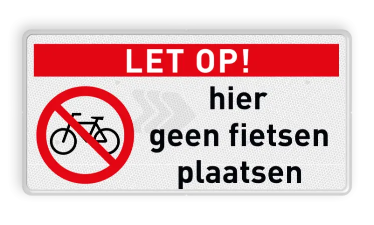 Parkeerborden (verboden) - bord-geen-fietsen-plaatsen-reflecterend