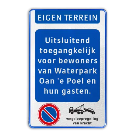Parkeerborden (verboden) - informatiebord-eigen-terrein-met-eigen-tekst-e01-parkeerverbod-wegsleepregeling