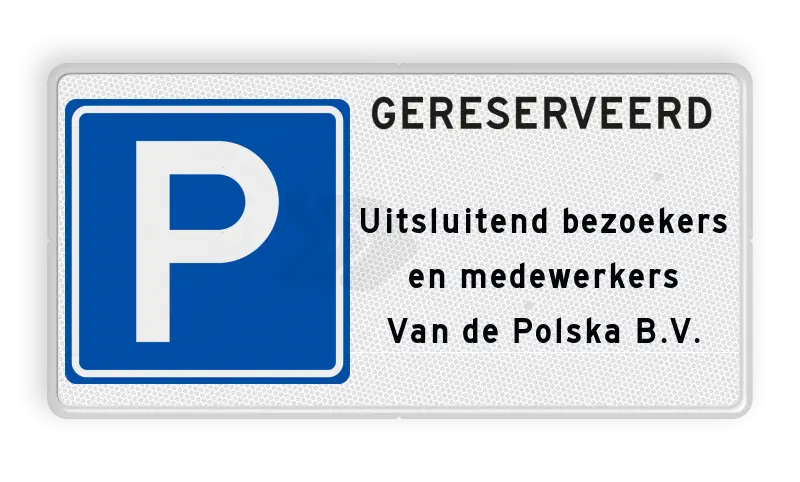 Parkeerborden (toegestaan) - parkeerbord-e04-gereserveerd-3-tekstregels-traffictotaal.nl