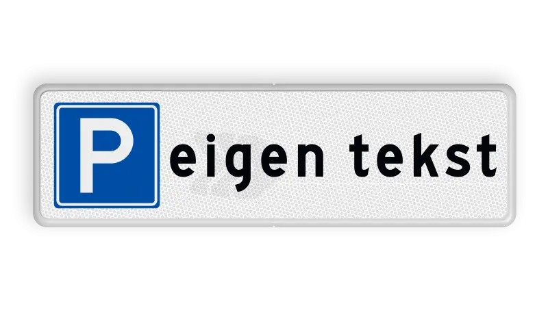 Parkeerplaatsborden - parkeerplaatsbord-met-eigen-tekst