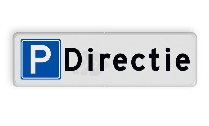 Parkeerplaatsborden - parkeerplaatsbord-parkeren-directie