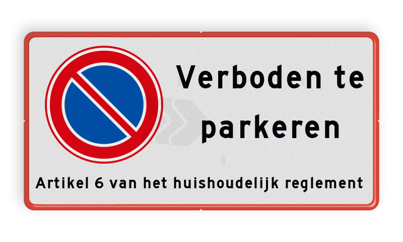 Parkeerborden (verboden) - parkeerverbod-bord-rvv-e01-eigen-tekstregels-reflecterend