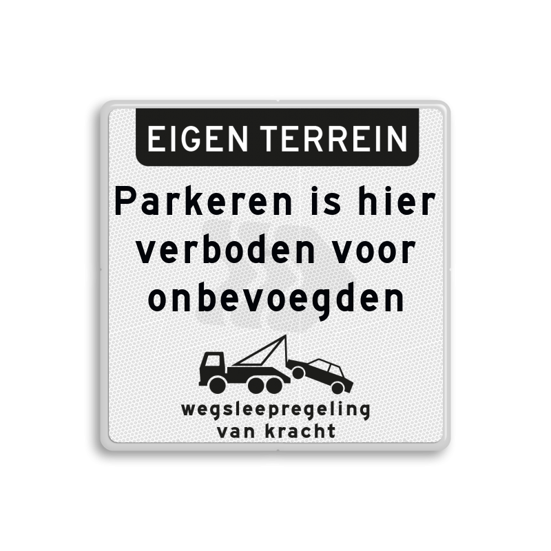 Parkeerborden (verboden) - parkeerverbod-bord-voor-onbevoegden-verboden-wegsleepregeling