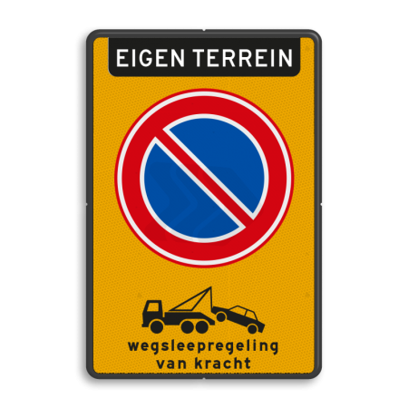 Parkeerborden (verboden) - parkeerverbod-eigen-terrein-rvv-e01-wegsleepregeling