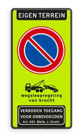 Parkeerborden (verboden) - parkeerverbod-rvv-e01-wegsleepregeling-verboden-toegang-art-461