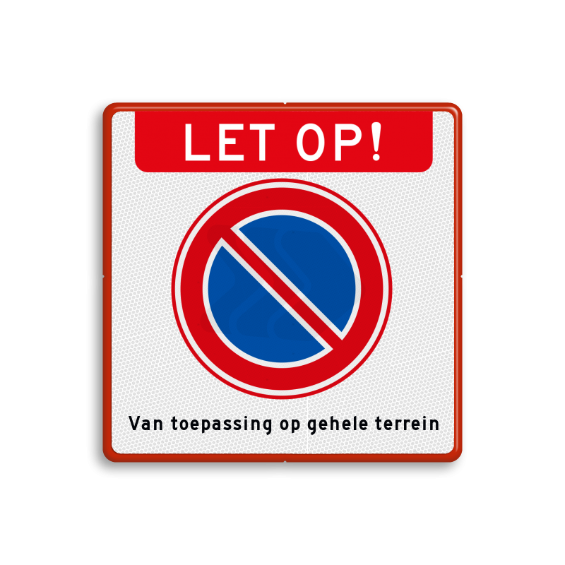 Parkeerborden (verboden) - verboden-te-parkeren-bord-let-op-e1-tekst