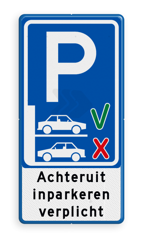 Parkeerborden (toegestaan) - verkeersbord-achteruit-inparkeren-verplicht-traffictotaal.nl