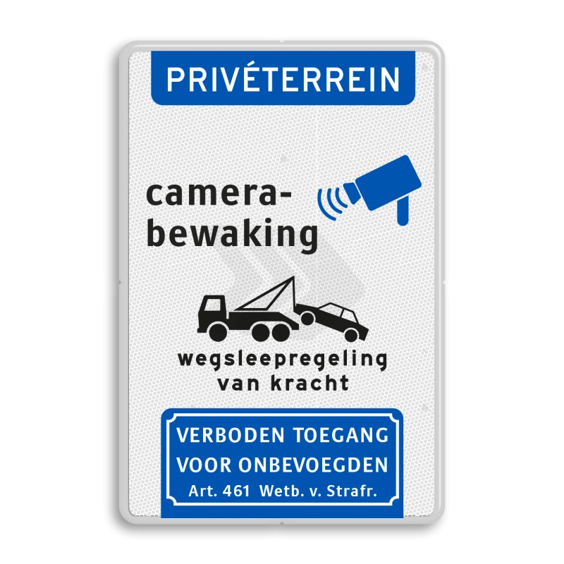 Video en camerabewaking - verkeersbord-priveterrein-camerabewaking-wegsleepregeling-verboden-toegang