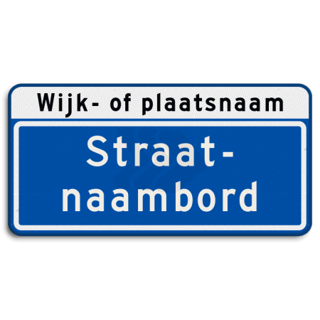 Straatnaambord - straatnaambord-20-karakters-600x300mm-2-regelig-wijk-of-plaatsnaam-nen-1772-Traffictotaal.nl