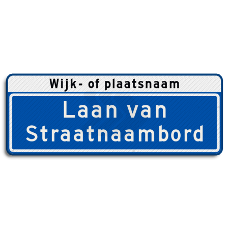 Straatnaambord - straatnaambord-28-karakters-800x300mm-2-regelig-wijk-of-plaatsnaam-nen-1772-Traffictotaal.nl